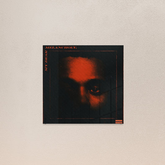 The Weeknd’s My Dear Melancholy Album plaque | Limited Edition | Bangerbong